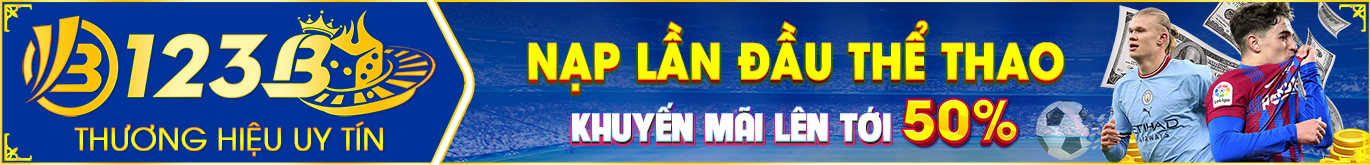 SỰ KIỆN KHUYẾN MẠI NẠP ĐẦU 50%